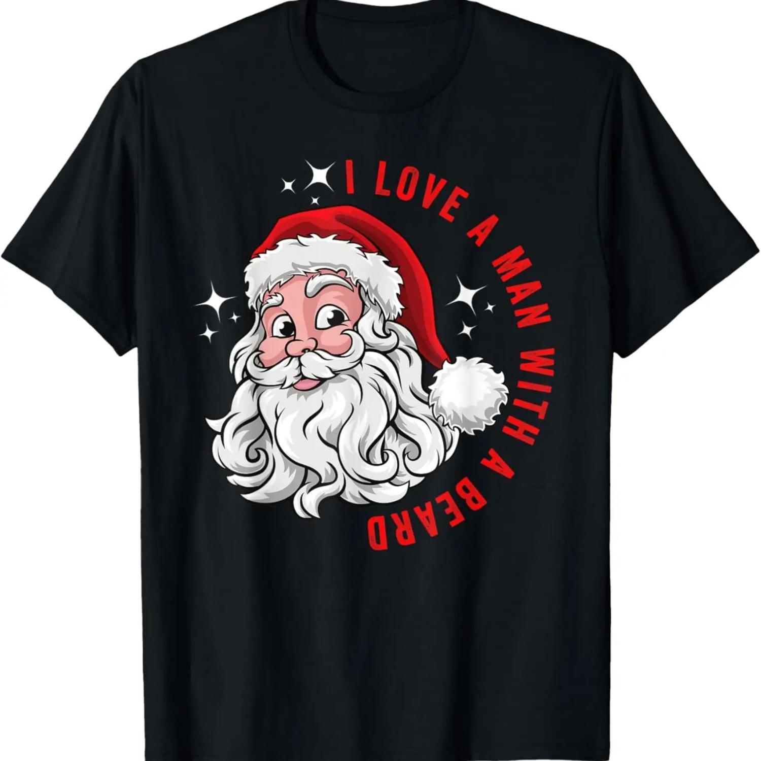 I Love A Man With A Beard Santa Claus Xmas Christmas T-Shirt S чёрный