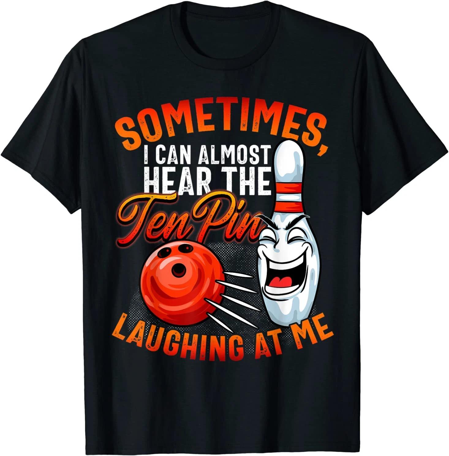 Men s and Women s T-shirts NEW LIMITED Funny Bowling Tshirt, Bowler Tee, Tenpin Bowling T-Shirt Size S-3XL L