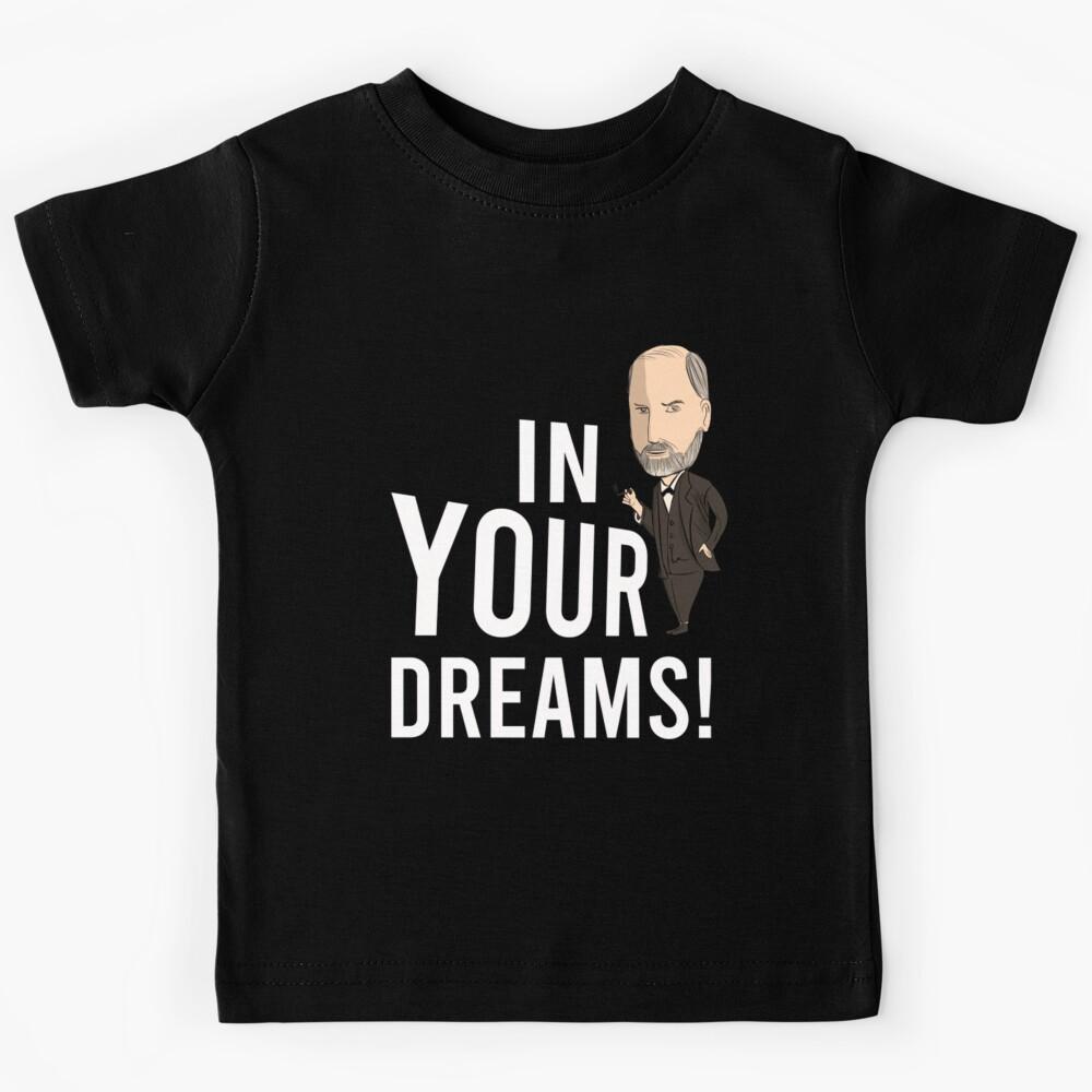 In Your Dreams Freud Kids T-Shirt 100