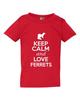 Keep Calm And Love Ferrets Animals Polecat Funny Toddler Kids T-Shirt Tee Unisex T-Shirt