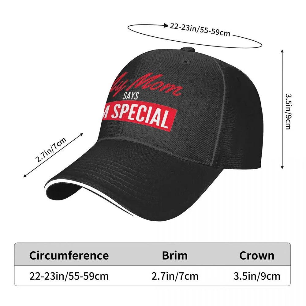 My Mom Says Im Special Black Baseball Cap Polyester Unisex Adjustable Outdoor Sports Casual Hat