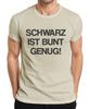Black Is Colourful Enough Funny Saying Sarcasm Stateunisext Irony Unisexs Tshirt