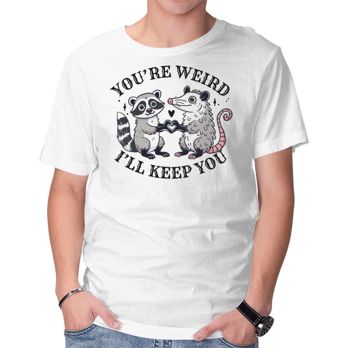 Unisex Crew Neck T-Shirt You re Weird I ll Keep You Graphic Short Sleeve Casual Tee XS