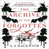 The Archive of the Forgotten by A. J. Hackwith Paperback Book 9781789093193
