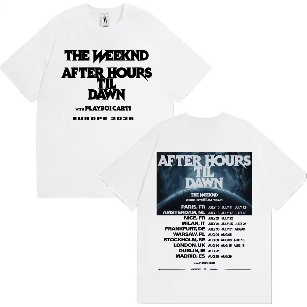 The Weeknd After Hours Til Dawn Europe 2026 Stadium Tour Tshirt Men Women Fashion Hip Hop Streetwear Tees Mens Tshirt