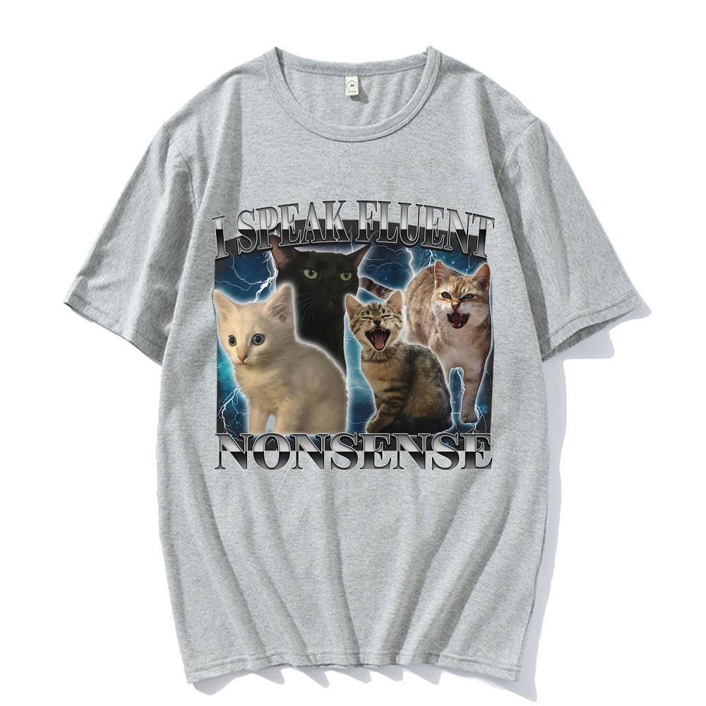 

I Speak Fluent Nonsense Funny Cat Meme T-shirt Men s Clothing Summer Tops Short Sleeve T Shirt Vintage Cartoon Hot Sale T-shirts 4XL