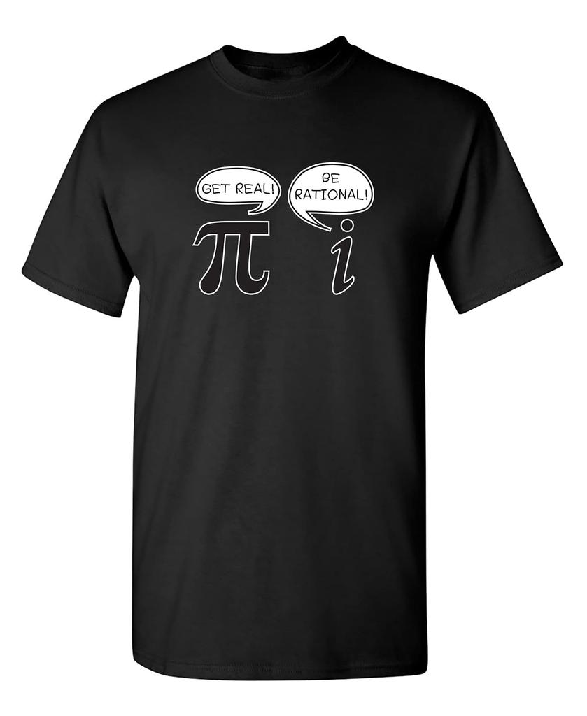 Buď realistický, buď racionální Pí Vtipné Matematický geek Sarkastické Pro dospělé Novinka Vtipné tričko