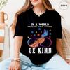 In A World Where You Can Be Anything Be Kind TShirt Women Autism Awareness Puzzle Tees Butterfly Feather Inspirational Tops