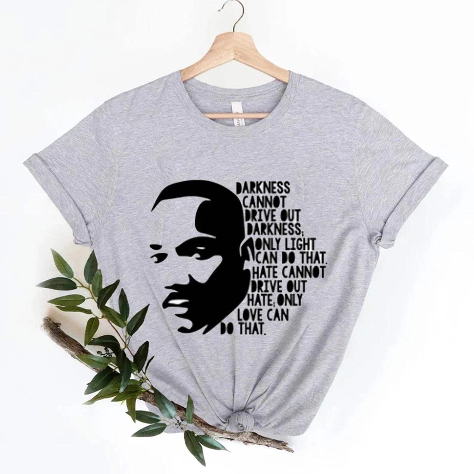Darkness Cannot Drive Out Darkness MLK Tee, Martin Luther King Day T-shirt 4XL