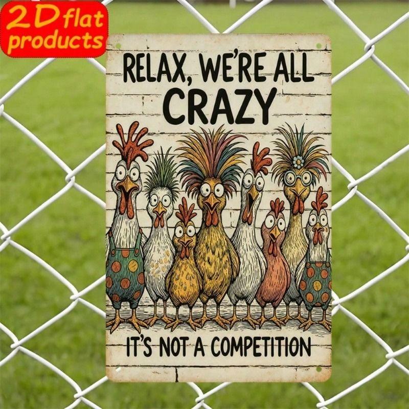 Metal Wall Sign Relax We Are All Crazy Chicken Easter Home Office Decor