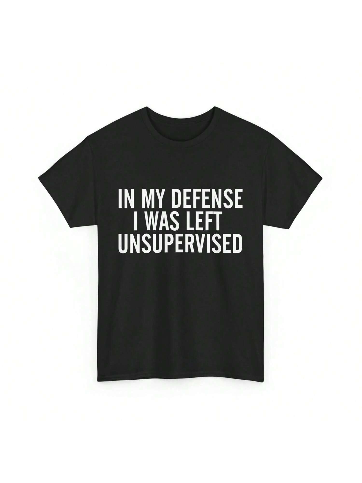 In My Defense I Was Left Unsupervised T Shirt Sarcasm Jokes Lovers Funny S разноцветный