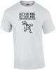 Let's Eat Kids. Punctuation Saves Lives - Funny Grammar T-rex T-shirt