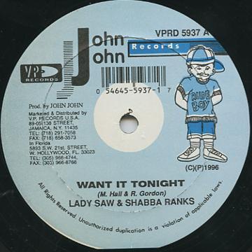 

12inch Record LADY SAW SHABBA RANKS Want It Tonight VPRD5937 John John Recor 1996 US Reggae Ska Dub Used