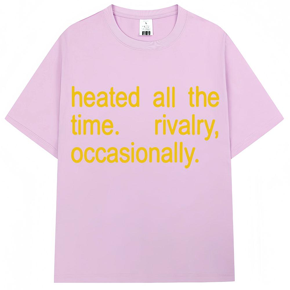 Heated Rivalry Heated All The Time Graphic T Shirts Men Women Fashion Popular Tshirt Cozy Cotton Oversized Casual Short Sleeve