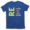 Recycle Reuse Renew Rethink Crisis Environmental Activism TShirt 100 Cotton ONeck Short Sleeve Casual Mens Tshirt Size S3XL