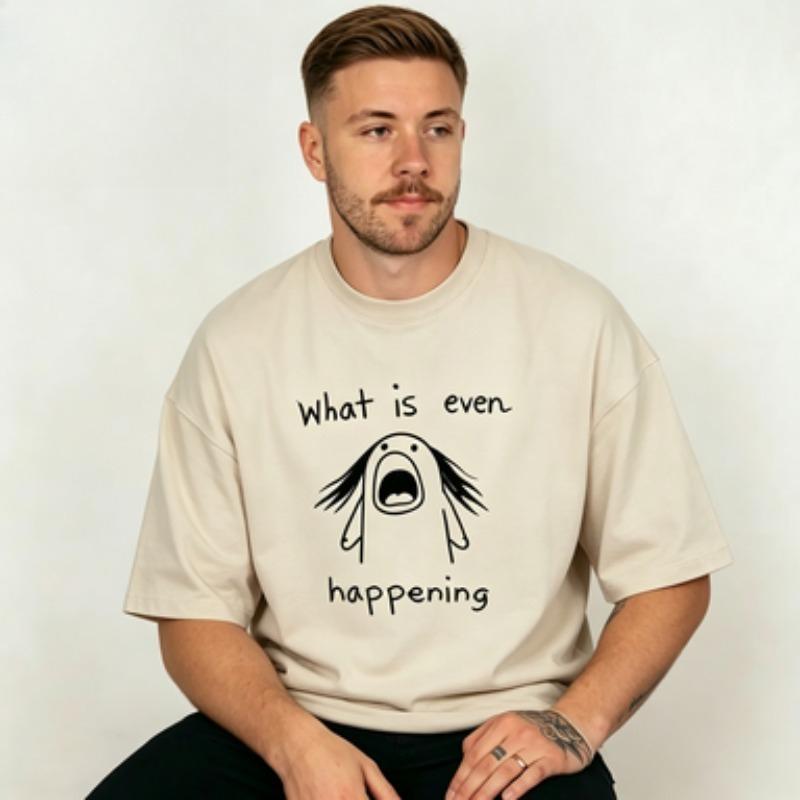 Unisex Casual What Is Even Happening Doodle Shocked Figure Print Relaxed Funny Meme Graphic Daily Wear Cotton Blend Tshirt