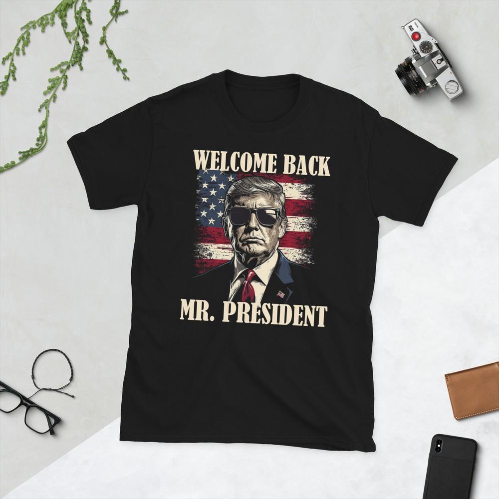 Welcome Back MR President Donald Trump Victory T-Shirt M