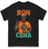 Funny Ron Cena Unisex   Size S-3XL Gift For Fans Unisex T-Shirt