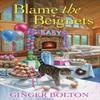 Blame the Beignets by Ginger Bolton Paperback Book 9781496749611