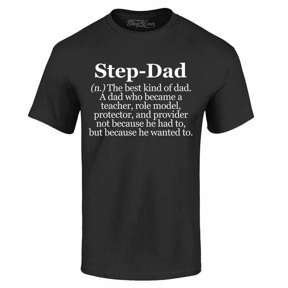 

Step-Dad Definition T-shirt Bonus Dad Father s Day Gift Stepdad Guardian Shirts S