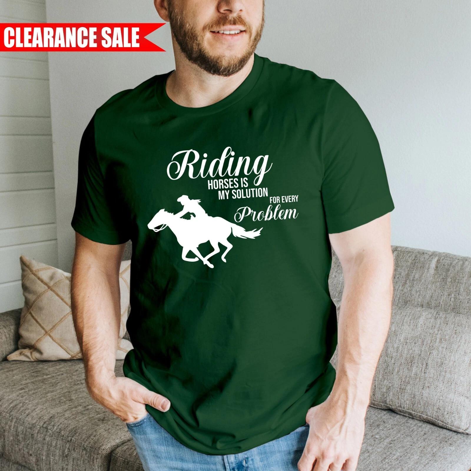 Riding Horses Is My Solution T Shirt Horse Riding Lovers Gift 100% Cotton T Top 4XL