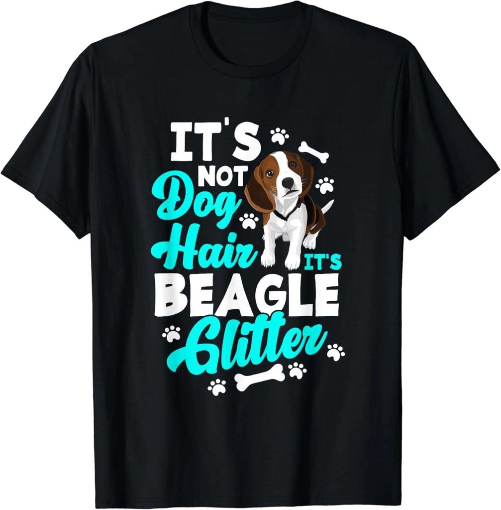 It_s Not Dog Hair It_s Beagle Glitter - Funny Beagle Owner Gift Unisex T-Shirt