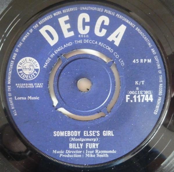 

7inch Record BILLY FURY - Somebody Else s Girl F11744 Decca 1963 UK Pop Used