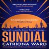 Sundial by Catriona Ward Paperback Book 9781788166218