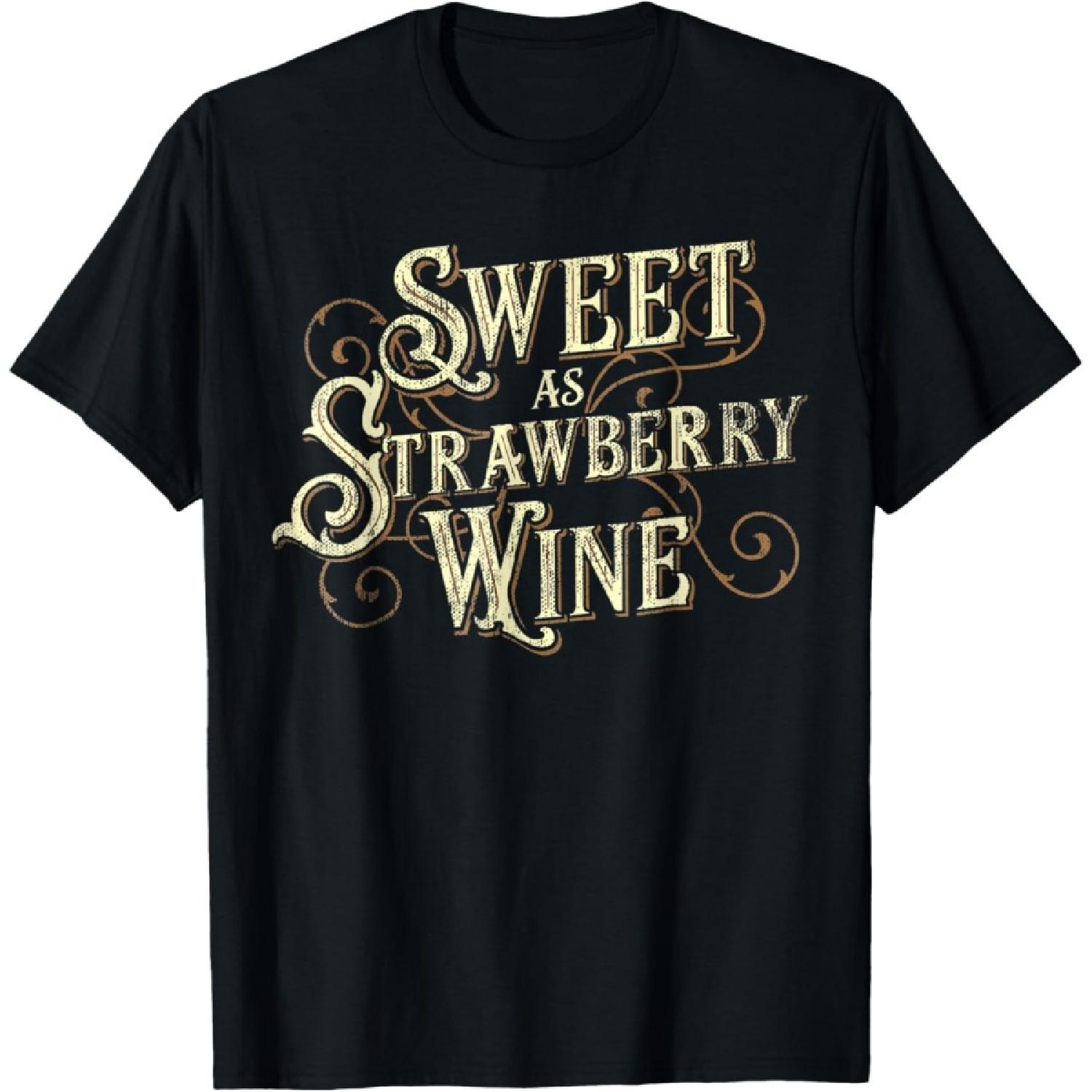 Sweet as Strawberry Wine ladies designer Country T-Shirt S