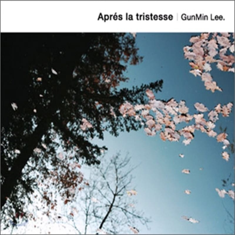 

Lee Geon-min s 1st album - Apres La Tristesse