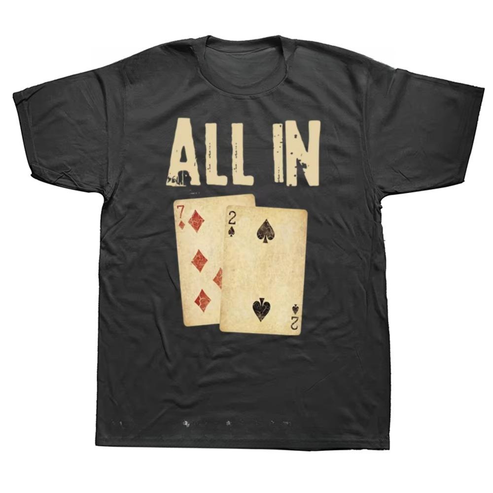 Fashion New Men Funny Poker Card Game All in Gift Poker Player T Shirts Summer Cotton O-Neck Daily Casual Oversized Unisex Tees S разноцветный