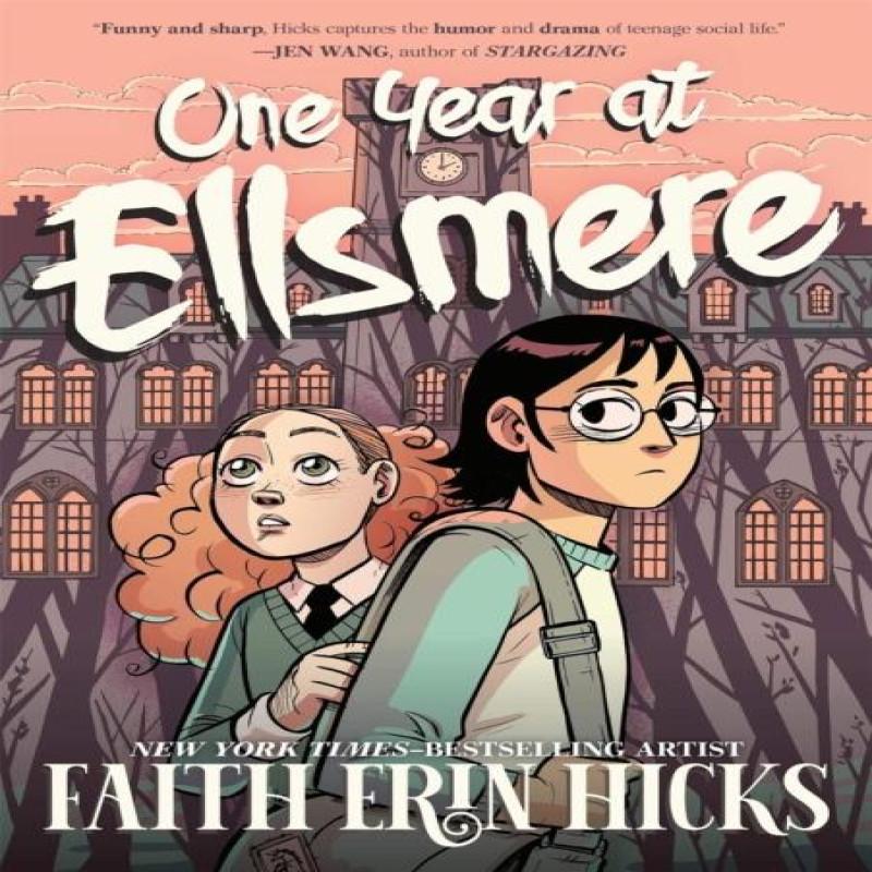 One Year At Ellsmere by Faith Erin Hicks Paperback Book 9781035041442