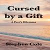 Cursed By A Gift by Stephen Cole Hardback Book 9781458312020