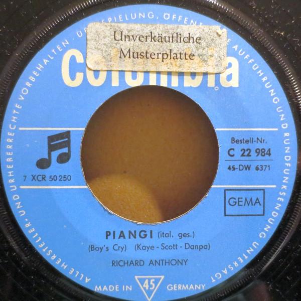 

7inch Record RICHARD ANTHONY - Piangi / Je Me Suis Souvent Demande C22984 Columbia - Germany Rock Used