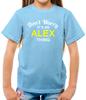 Don't Worry It's an ALEX Thing! - Kids T-Shirt - Surname Custom Name Family