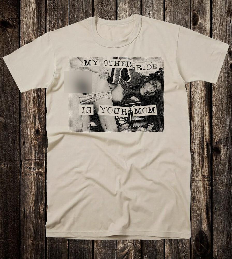 Novelty Biker Tee T Shirt Motorcycle Chopper My Other Ride Is Your Mom Unisex T-Shirt XL
