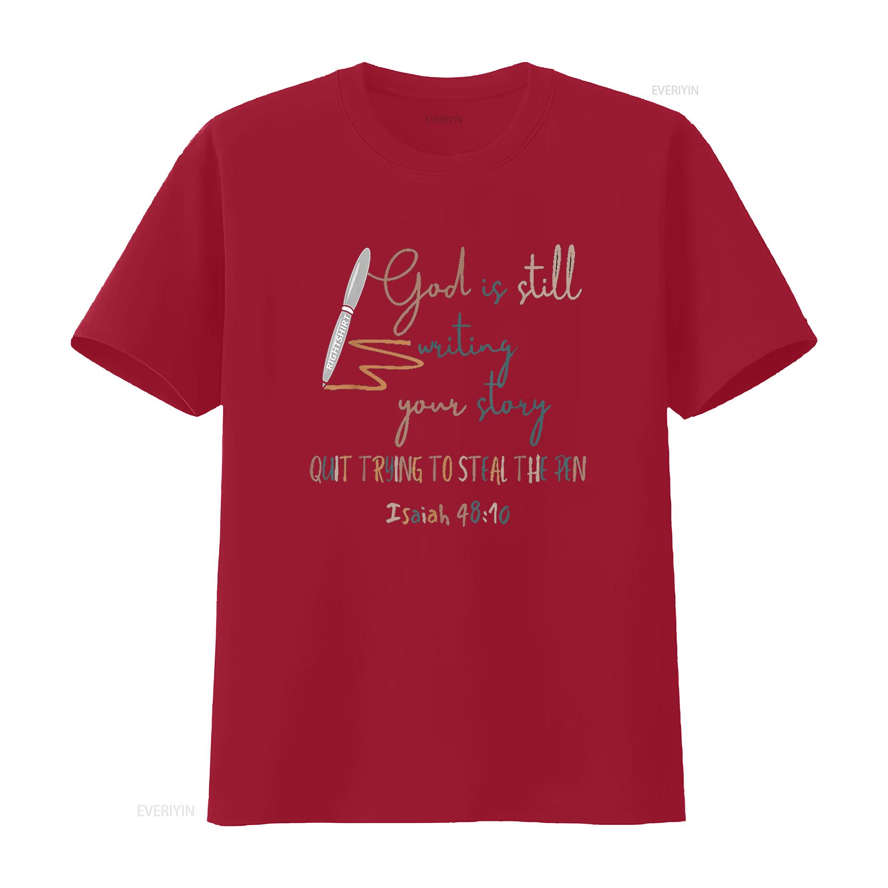 God Is Still Writing Your Story Quit Trying To Steal The Pen T Shirt vintage Washed Unisex Stylish Stretched S