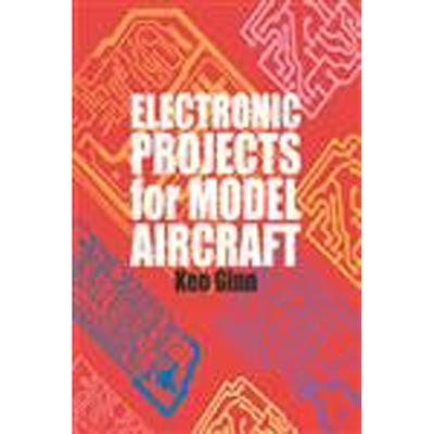 Model Uçaklar için Elektronik Projeler Ken Ginn