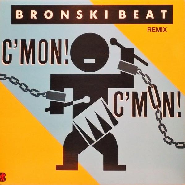 12-дюймовая пластинка BRONSKI BEAT Cmon Cmon Remix LDSX228 London Records 1986 Канада Танцевальная Электроника Б/у