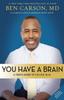 Bok You Have a Brain : A Teen's Guide To T.H.I.N.K. B.I.G.