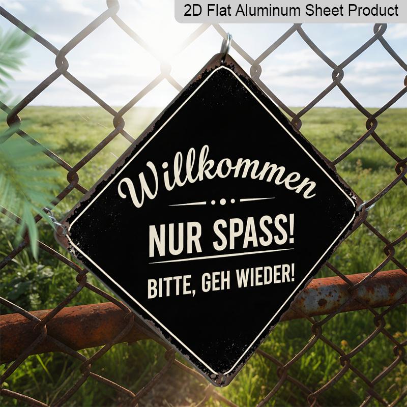 2D Flat, 1pc Vintage Funny Welcome Themed Aluminum Sign, German Slogan Wall Art, Rustic Aluminum Plaque, Suitable for Entryway, Living Room, Home