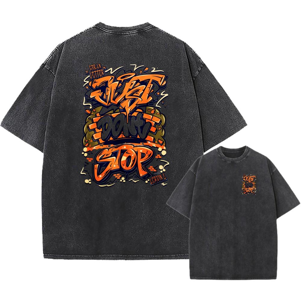 Oversized Vintage Washed T-Shirt, Graffiti Just Don t Stop Streetwear Unisex Tee S