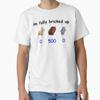 Funny Im Fully Bricked Up Im Fully Bricked Tshirt Made In Usaus Size S2xl