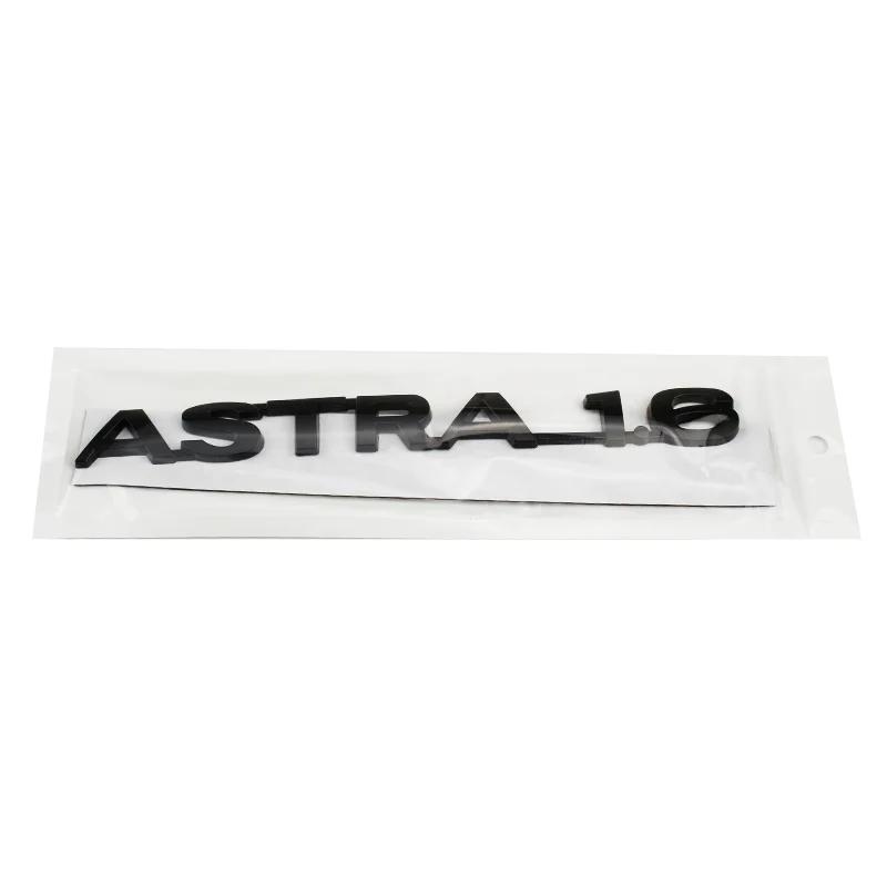 Auto 3D Metall Logo Heckklappe Buchstaben Wörter Emblem Abzeichen Aufkleber Für ASTRA 1.6 Styling Dekoration Autozubehör