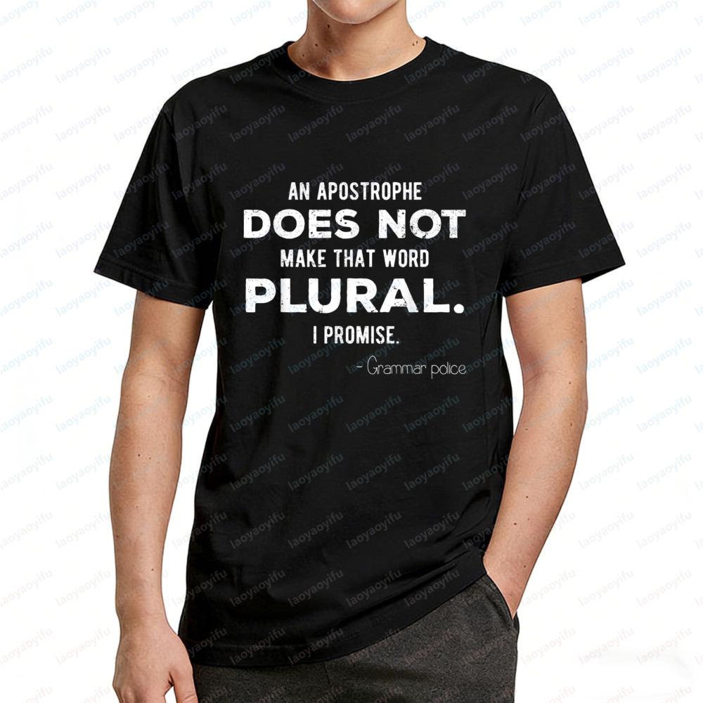 

Apostrophe Does Not Make Plural T Shirt for Men Funny Grammar Police Graphic Cotton Tee Retro Casual Tops English Teacher Gift 5XL різнокольоровий