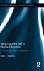 The Refocusing the Self In Higher Education : A Phenomenological Perspective Book