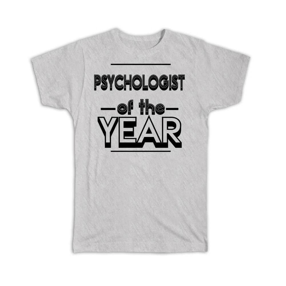 Gift T-Shirt : PSYCHOLOGIST of The Year Christmas Birthday Work Job S