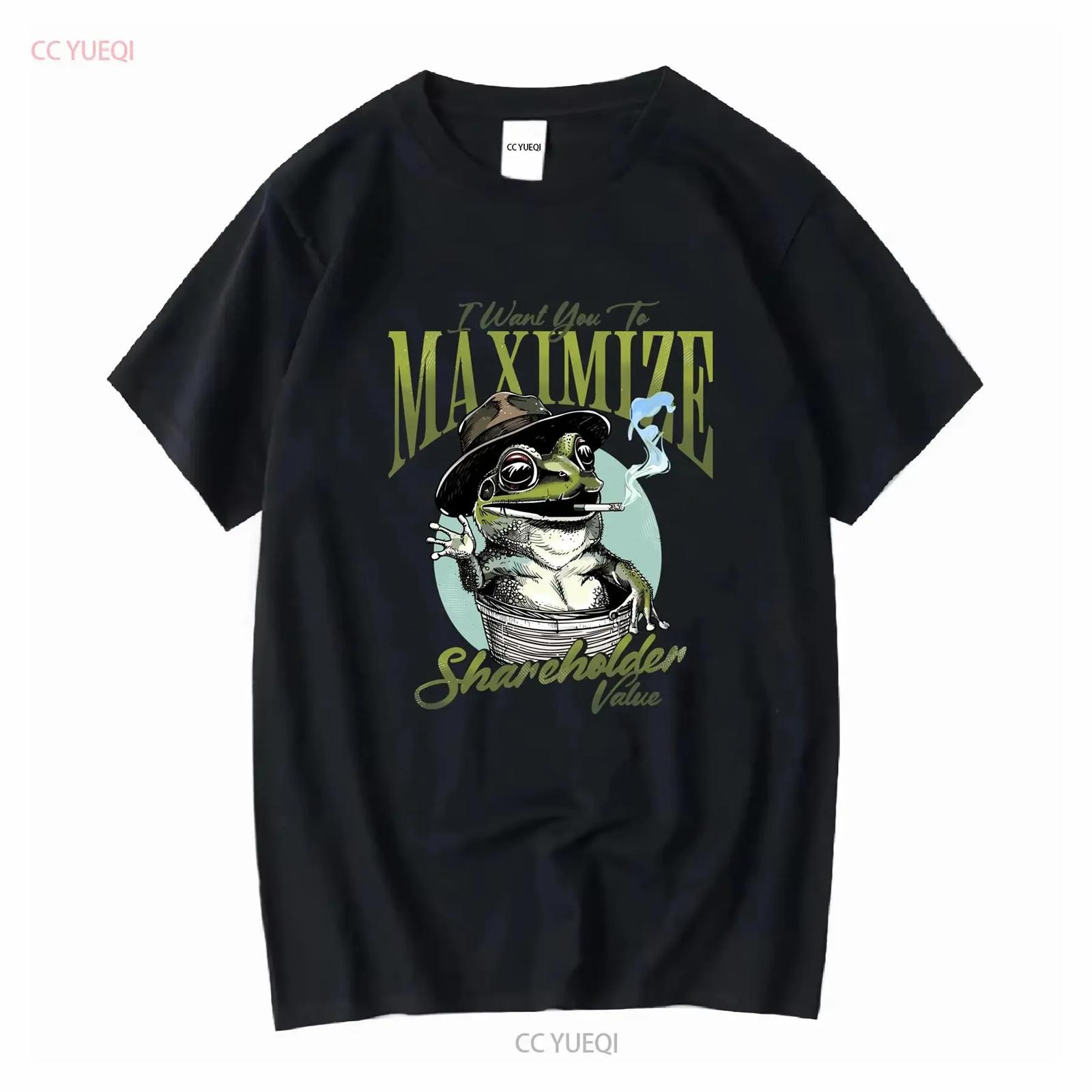 Wall Street Frog I Want You to Maximize Shareholder Value Funny T Shirt long or short sleeves vintage Washed Unisex Stylish S