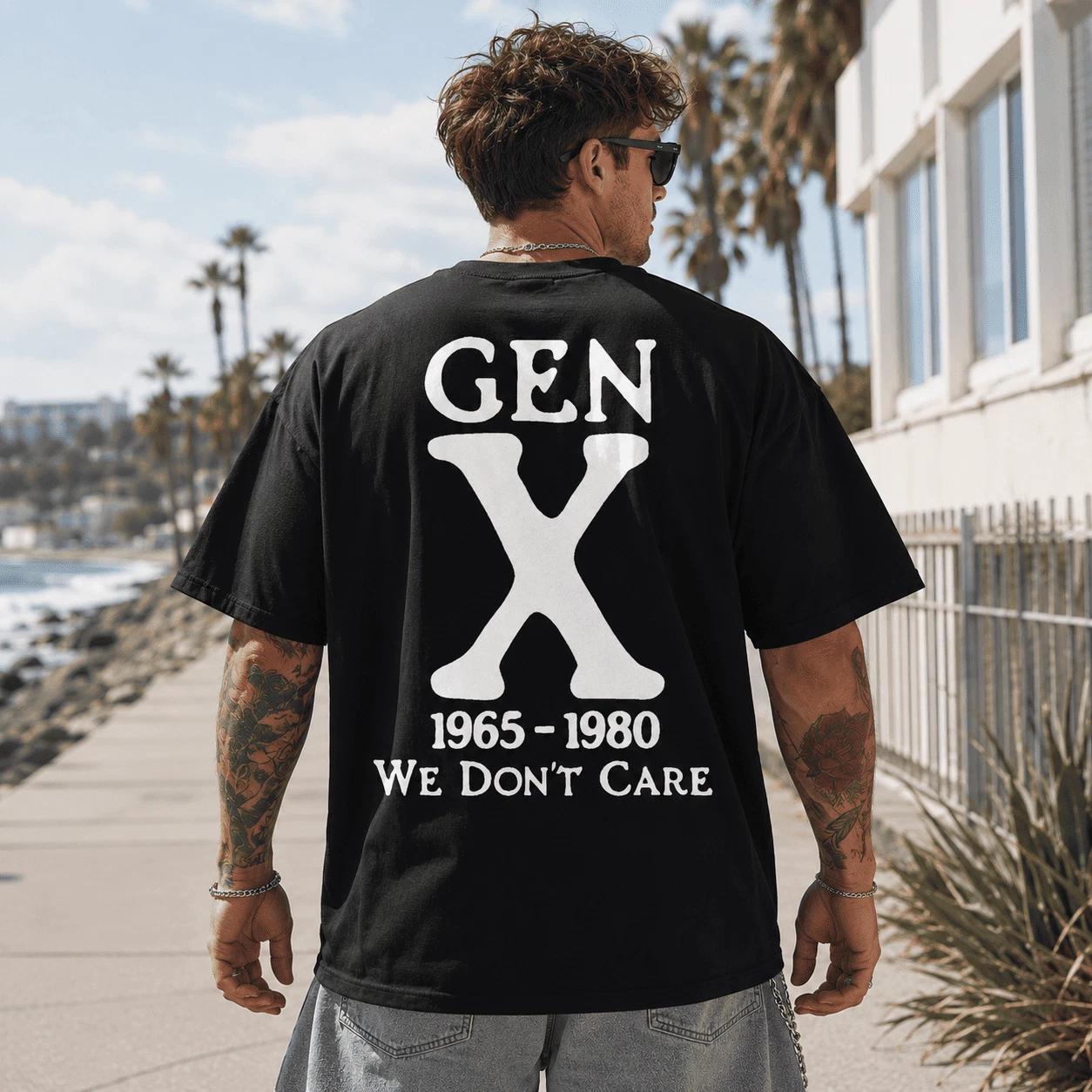 Gen X 1965-1980 We Don’t Care T-Shirt - Retro Generation X Graphic Tee XXXXL