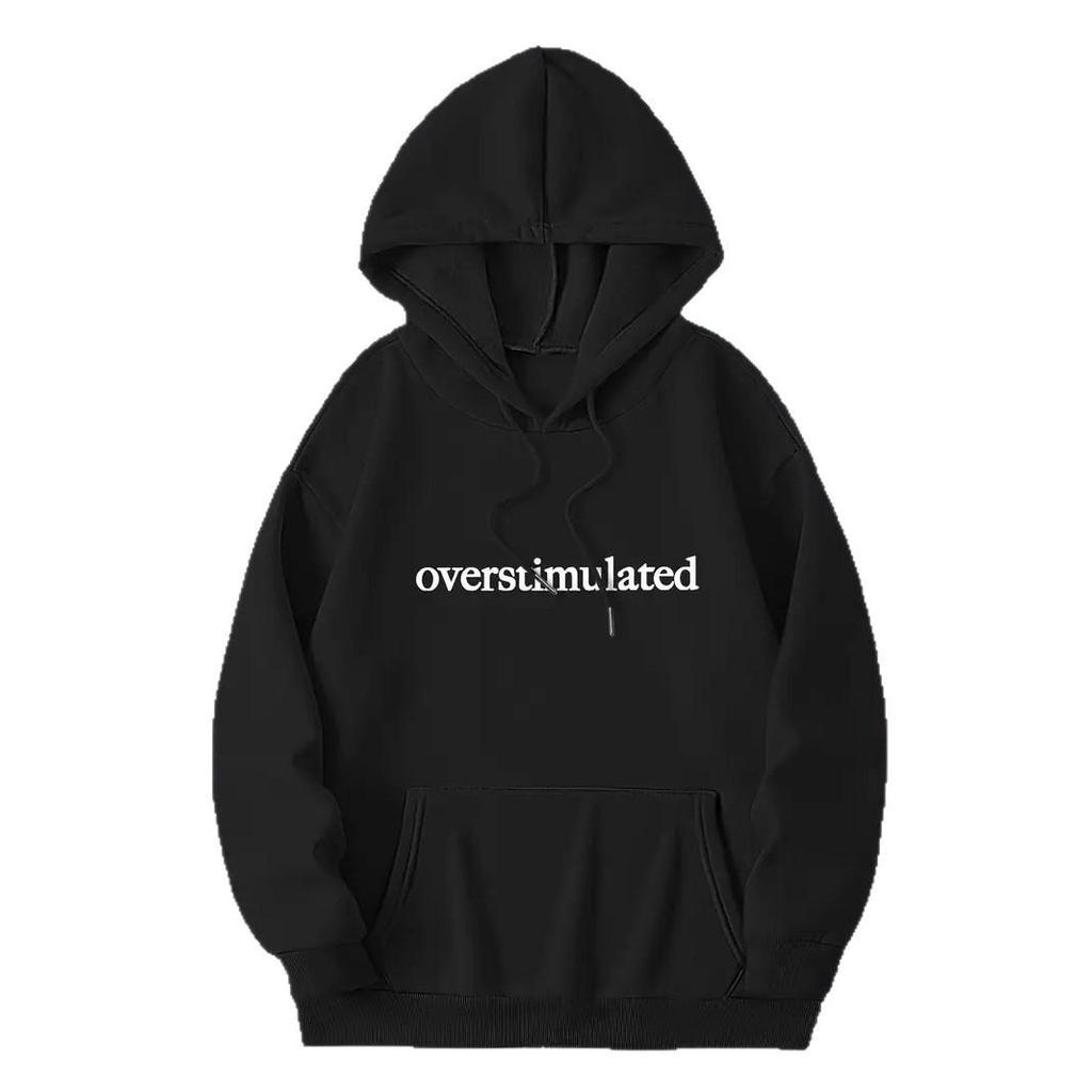New Hooded Sweatshirt: OVERSTIMULATED Letter Print, Casual Loose Fit, Versatile Pullover with Drop Shoulder Sleeves